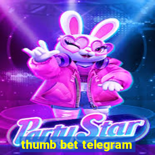 thumb bet telegram